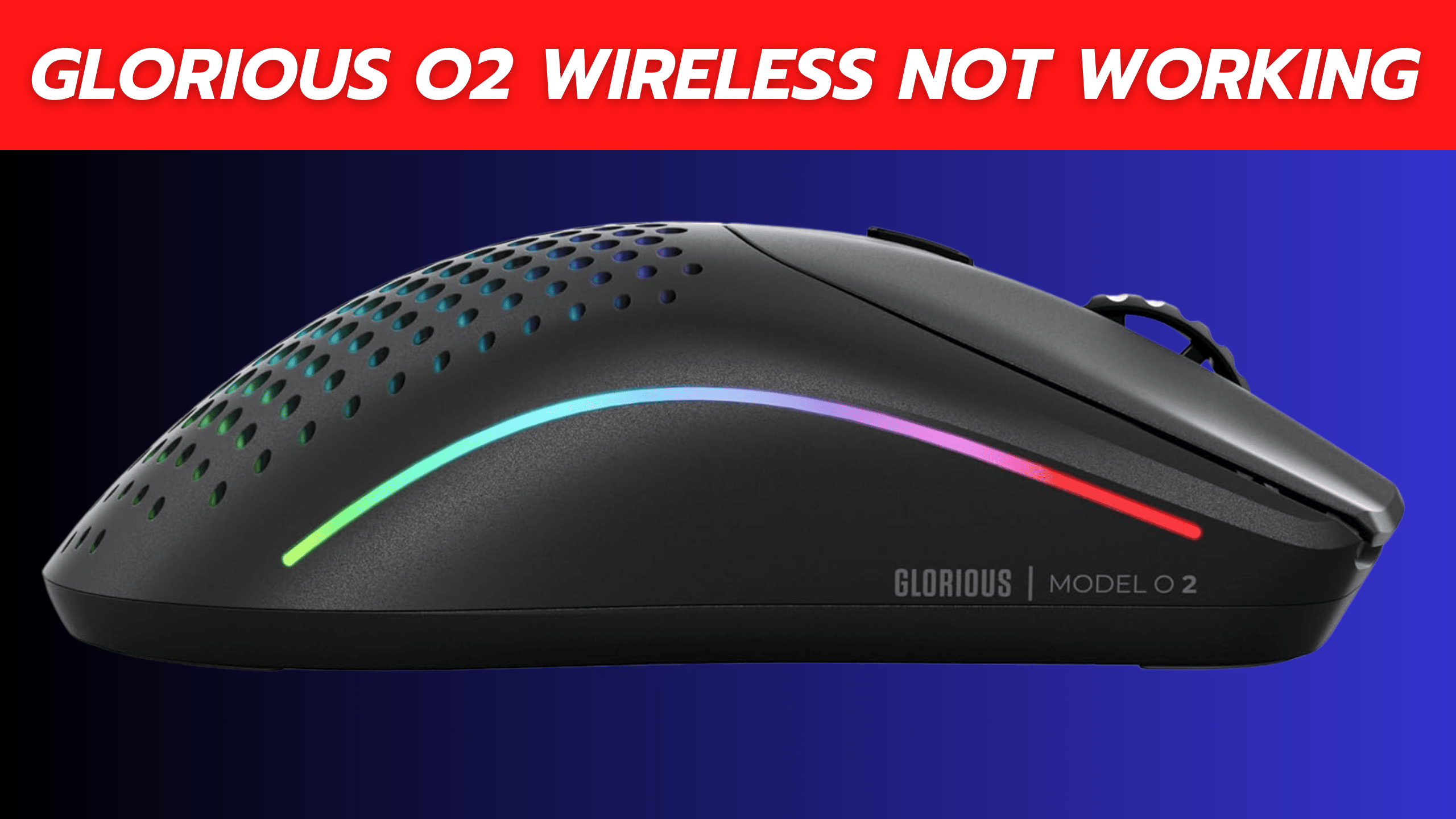 Glorious o2 Wireless Not Working