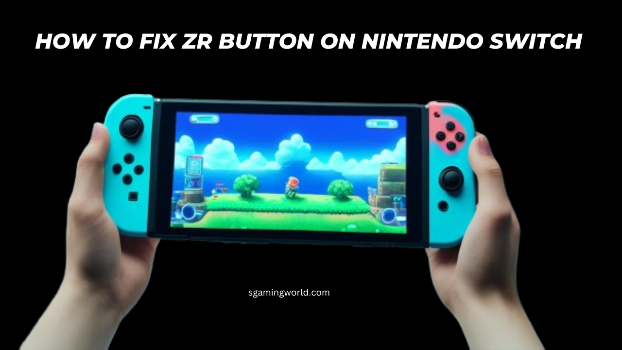 How To Fix ZR Button On Nintendo Switch