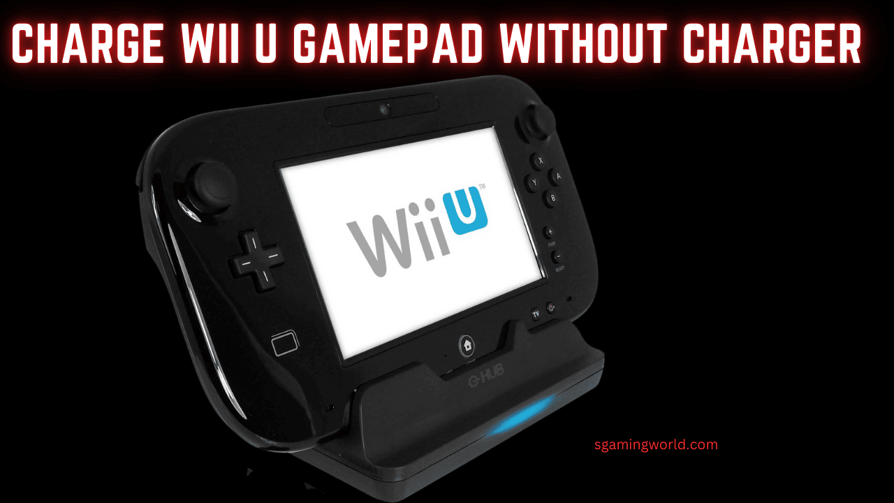 How to Charge Wii U Gamepad Without Charger