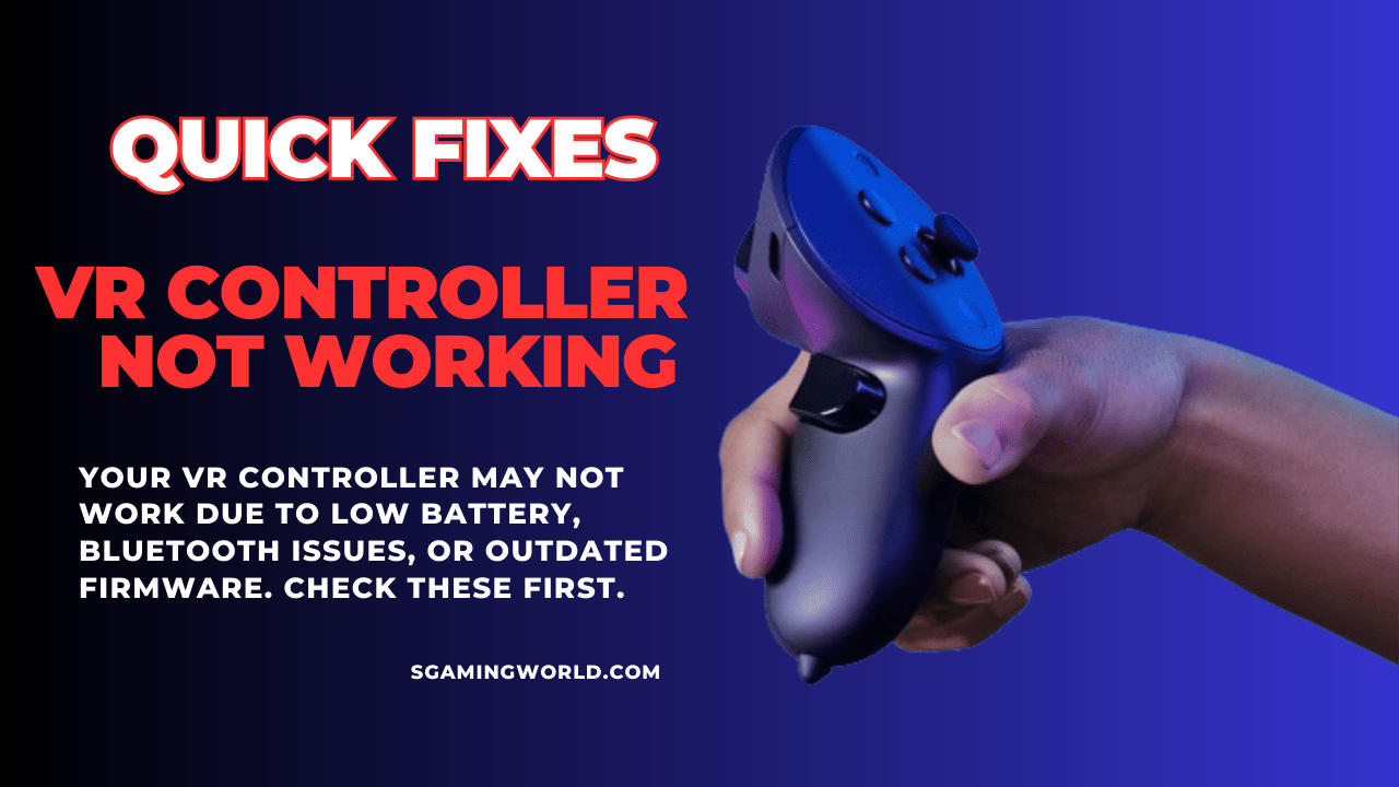 Quick Fixes for VR Controller Not Working Issues