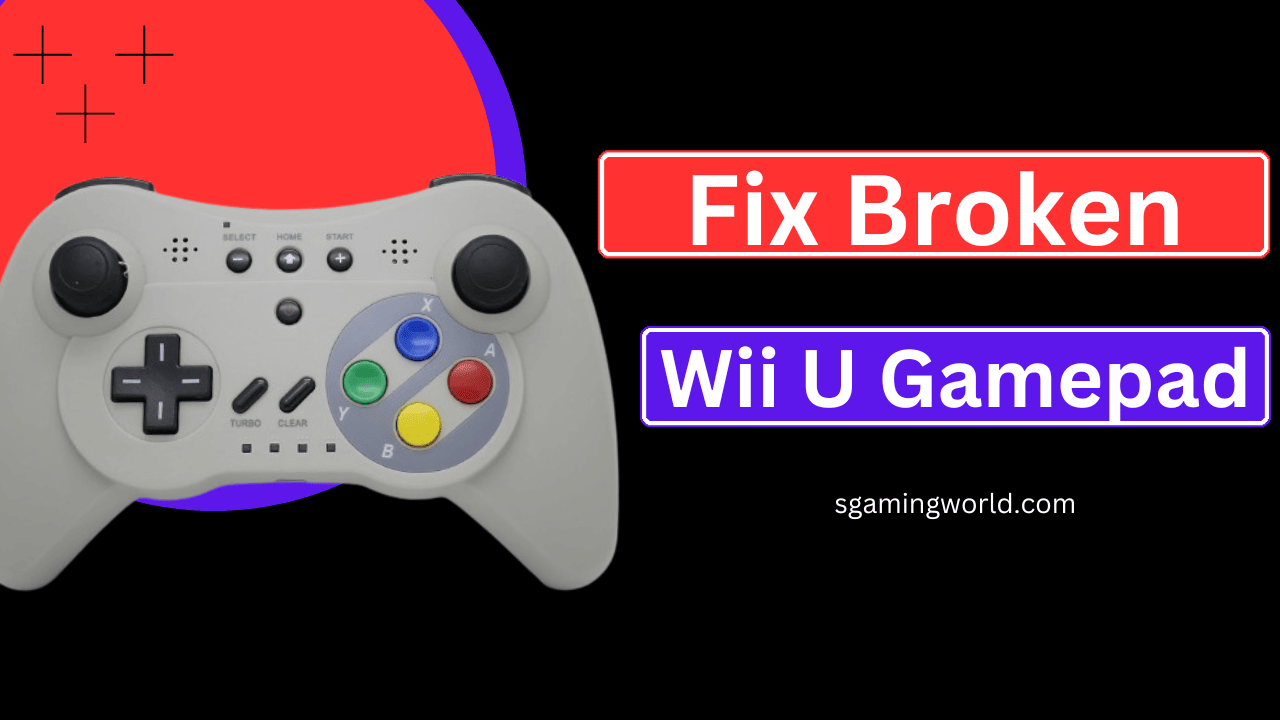 How to Fix Broken Wii U Gamepad